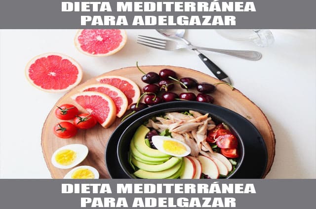 dieta mediterránea para adelgazar