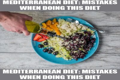 mistakes when doing the mediterranean diet