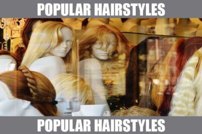 most popular hairstyles